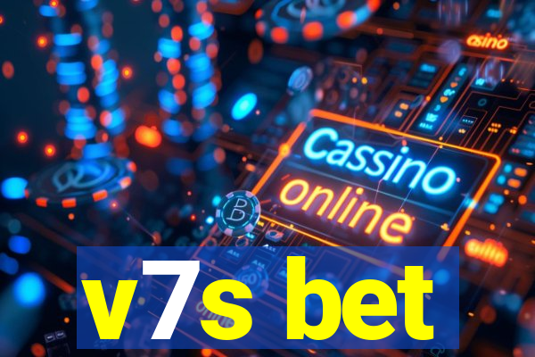 v7s bet